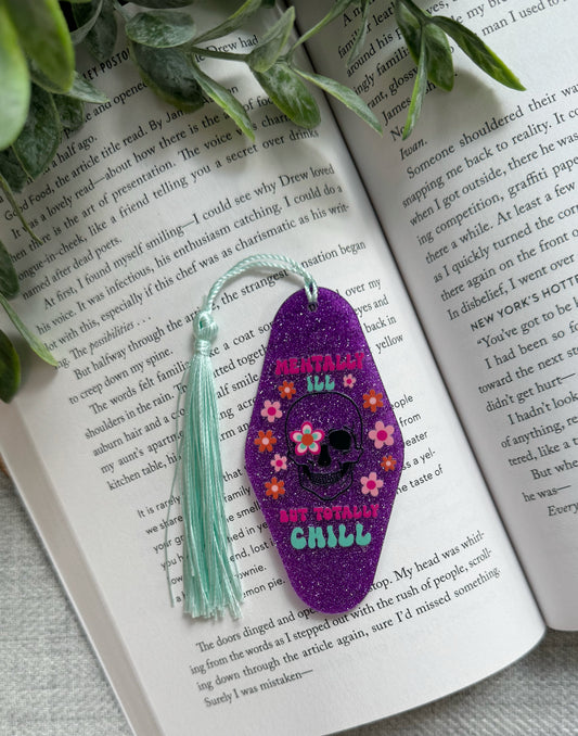 Glittery Mentally Ill But Totally Chill Motel Bookmark