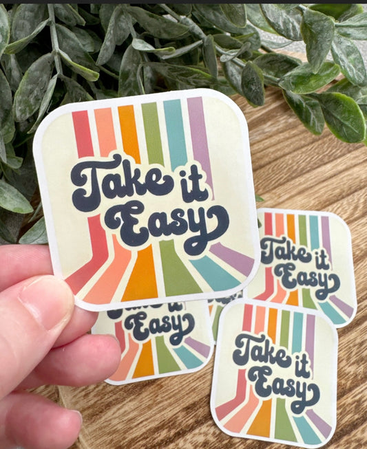 Take It Easy Sticker