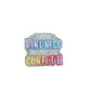 Throw Kindness Around Like Confetti